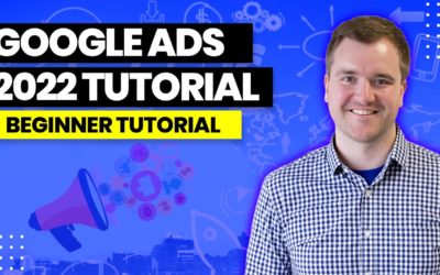 Digital Advertising Tutorials – Google Ads Beginner Level Tutorial – Google Adwords for Beginners in 2022