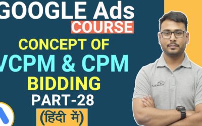 Digital Advertising Tutorials – Google Ads: vCPM Vs CPM Bidding Tutorial (Hindi)