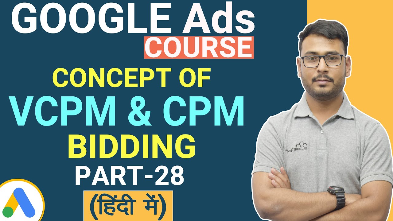 Google Ads: vCPM Vs CPM Bidding Tutorial (Hindi)
