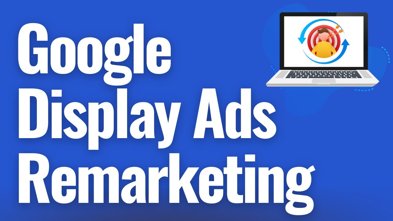 Google Display Ads Remarketing (Your Data Segments) Tutorial 2022