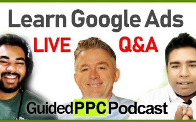 Digital Advertising Tutorials – Guided PPC Podcast – Learn Google Ads Live Q&A, Tips & Tricks