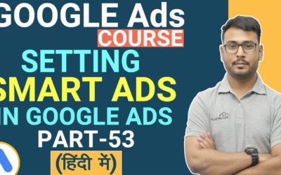 Digital Advertising Tutorials – How to Create Smart Campaign in Google Ads (Hindi)