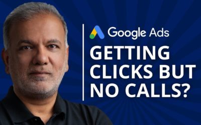 Digital Advertising Tutorials – Is Google Ads Getting You Clicks, But No Calls / Conversions / Leads / Sales?