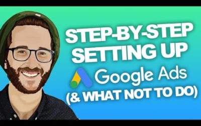 Digital Advertising Tutorials – STEP BY STEP SET UP GOOGLE ADS & DON'T DO THIS