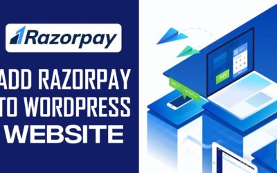 How To Add RazorPay On Your WordPress Website – Easy 2022 Tutorial