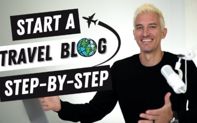 How to Start a Travel Blog and Make Money With It | Step-by-Step Tutorial for Beginners