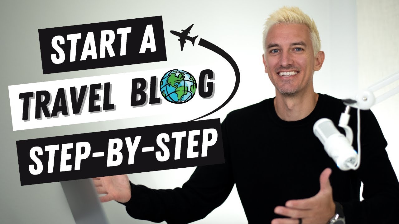 How to Start a Travel Blog and Make Money With It | Step-by-Step Tutorial for Beginners