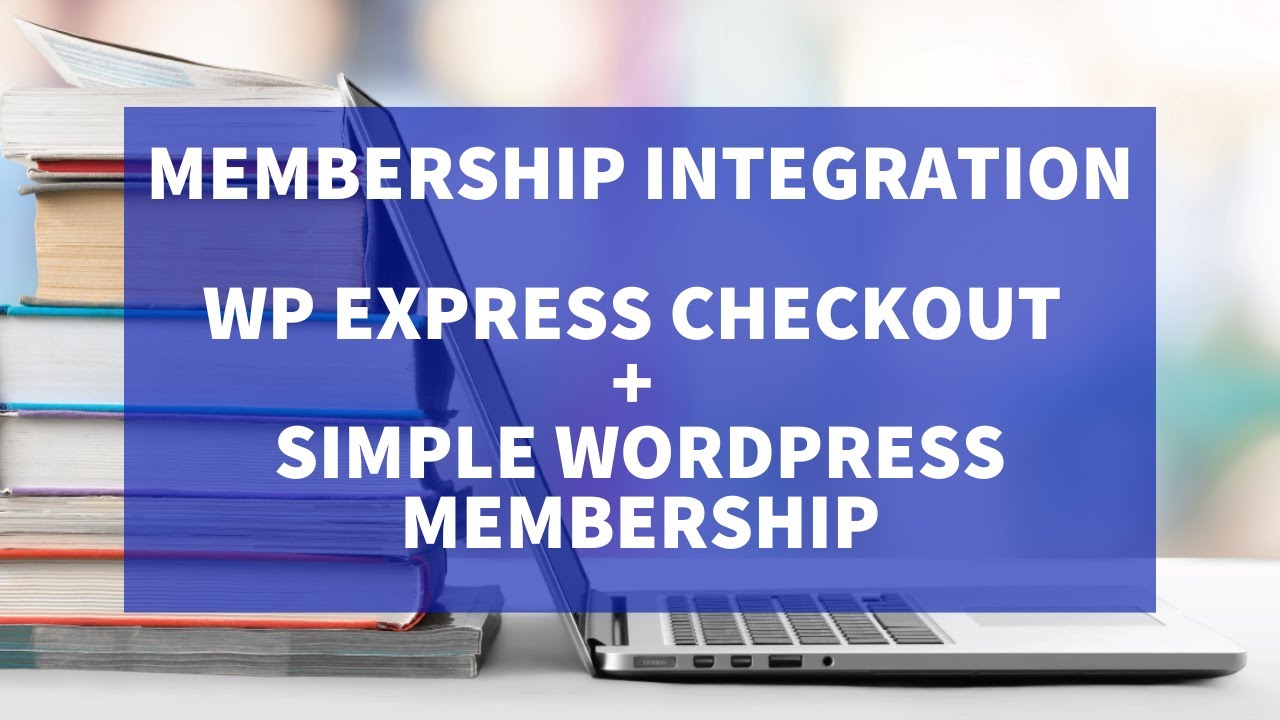 Membership Integration - WP Express Checkout Plugin and Simple WordPress Membership Plugin