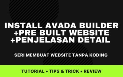 Tutorial Membuat Website | Cara Install Avada Builder & Import Prebuilt Website