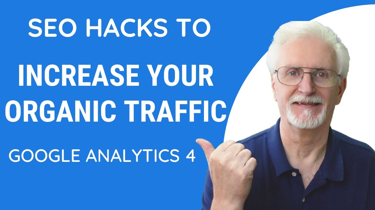 9 Google Analytics 4 SEO Hacks to Increase Organic Traffic