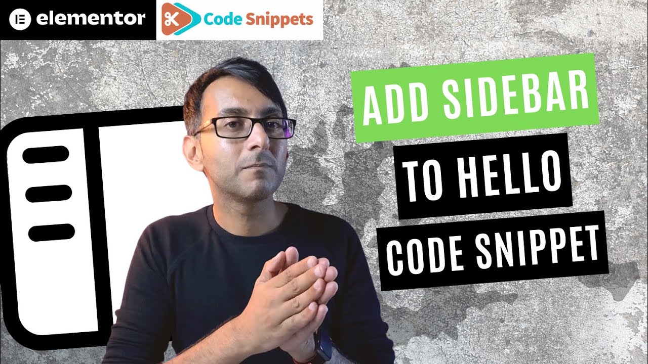 Add Sidebar to the Hello Theme - Code Snippet - Elementor Wordpress Tutorial