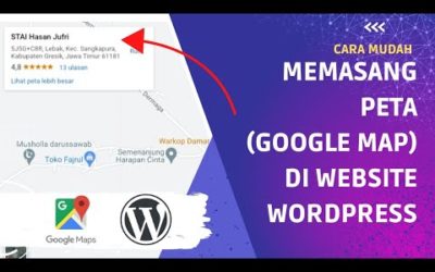 Cara Memasang Peta (Google Map) di Website WordPress
