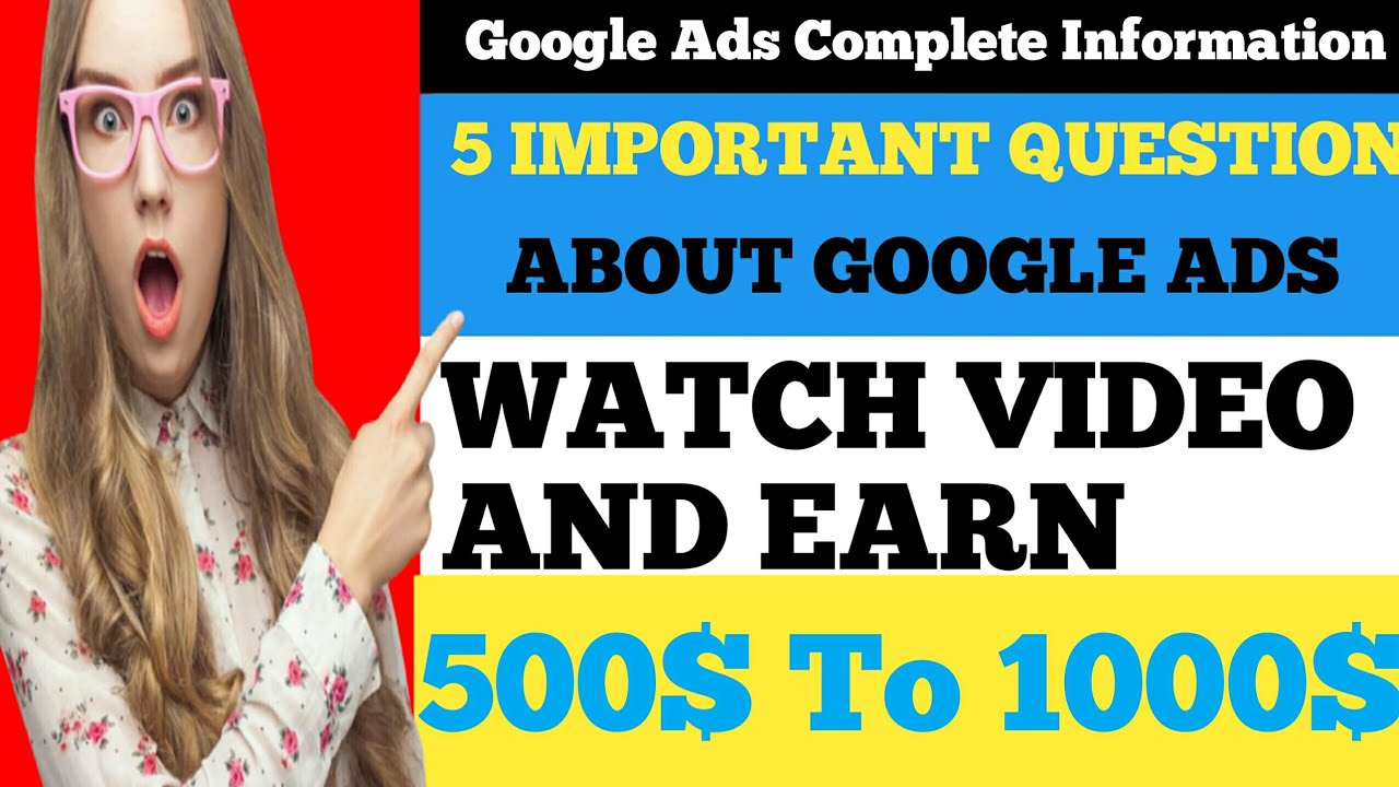5 Question About Google Ads||Earning Through Google Ads 2022