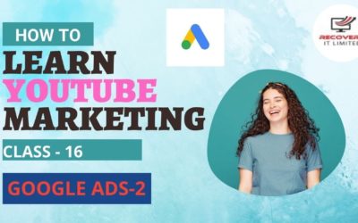 Digital Advertising Tutorials – Class 16 Google Ads Bangla Tutorial -2 – How to Advertise on Google Search