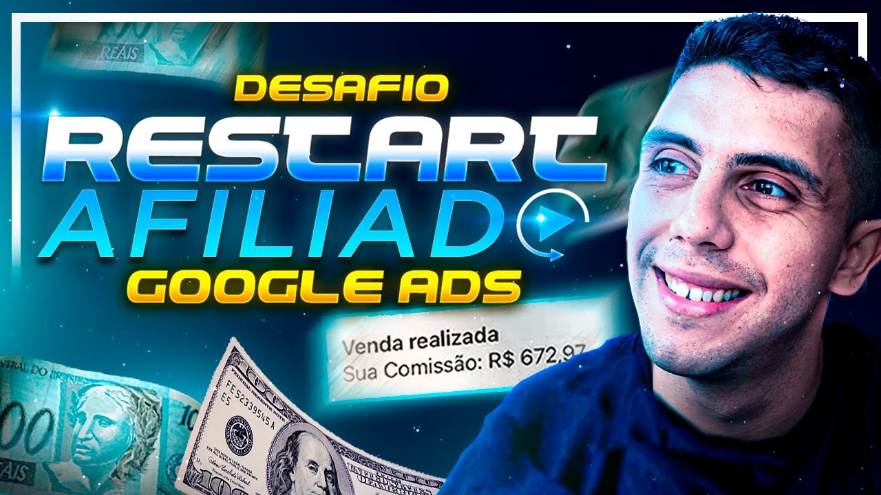 [Desafio Restart] Como Destravar no Digital como Afiliado usando Google Ads