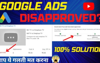 Digital Advertising Tutorials – Google Ads Disapproved?😨 Or Google Ads Approved But Not Running? | 100% Solution✔️