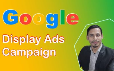 Digital Advertising Tutorials – Google Display Ads Campaign | গুগলে কিভাবে বিজ্ঞাপন দিবেন