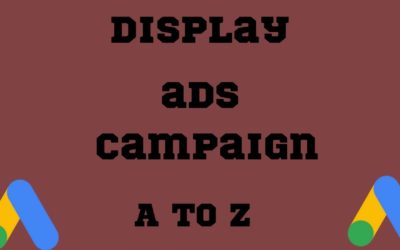 Digital Advertising Tutorials – Google Display ads campaign