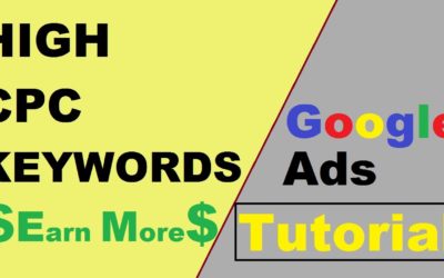 Digital Advertising Tutorials – High CPC Keywords | Google Ads | Google Keyword Planner Research Tool | Make More Revenue/Money