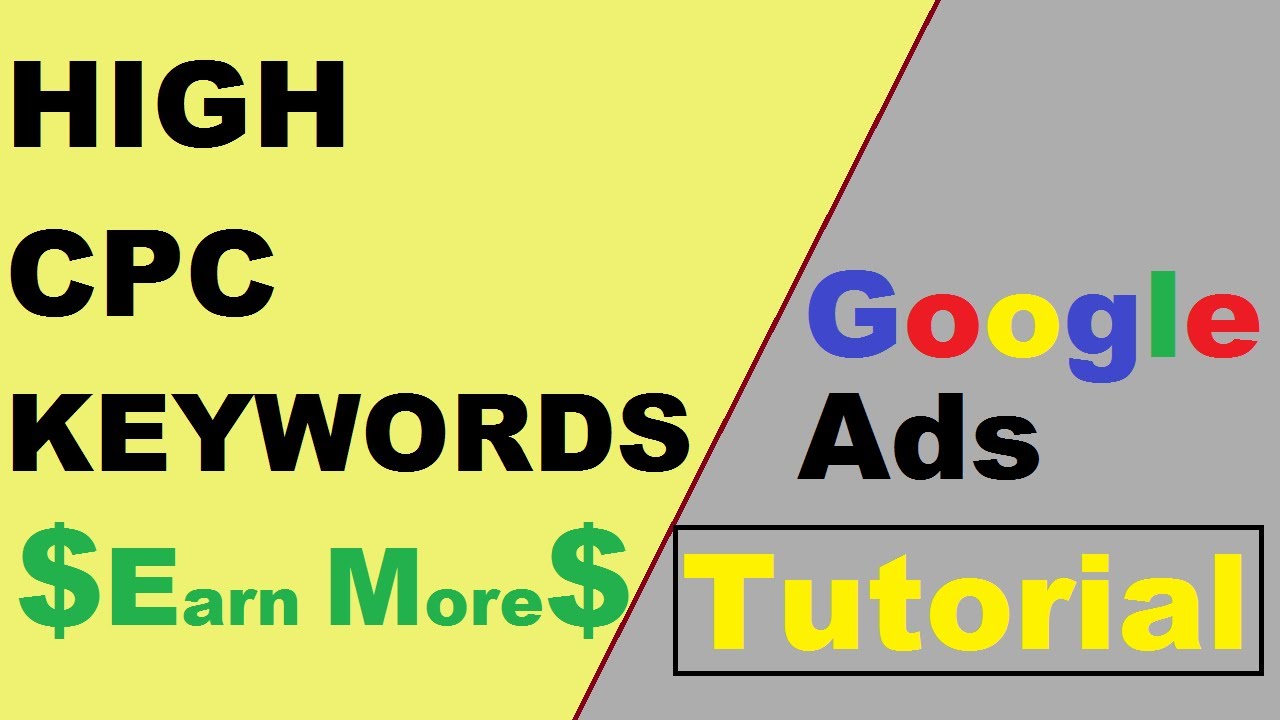High CPC Keywords | Google Ads | Google Keyword Planner Research Tool | Make More Revenue/Money