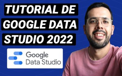 Digital Advertising Tutorials – 📊 Tutorial Google Data Studio 2022 | Crea Reportes Fácil y Rápido