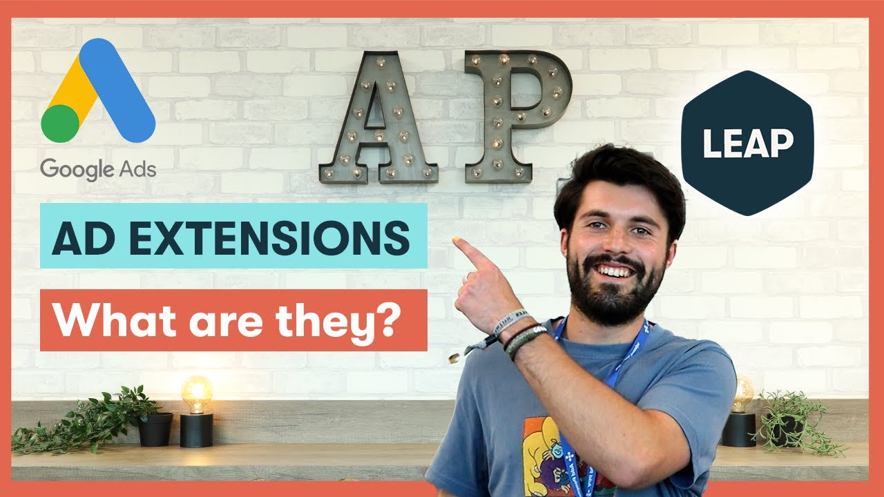 What Are Ad Extensions? | Google Ads Tutorial