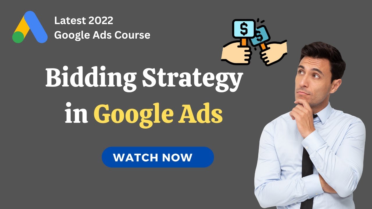 What is Bidding Strategies in Google Ads - Google Ads Tutorial | Deepak Kapoor