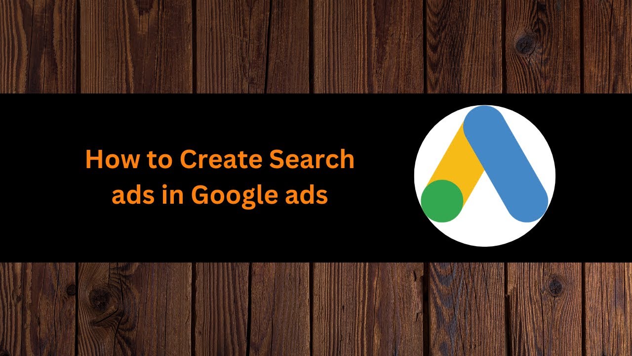 how to create search ads in google ads ,How to create search ads in google adwords #googleads