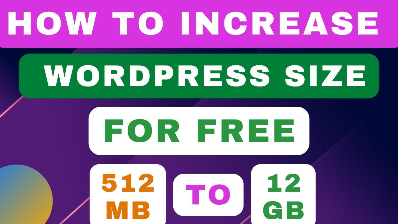 HW TO INCREASE THE SIZE OF WORDPRESS WEBSITE FOR FREE