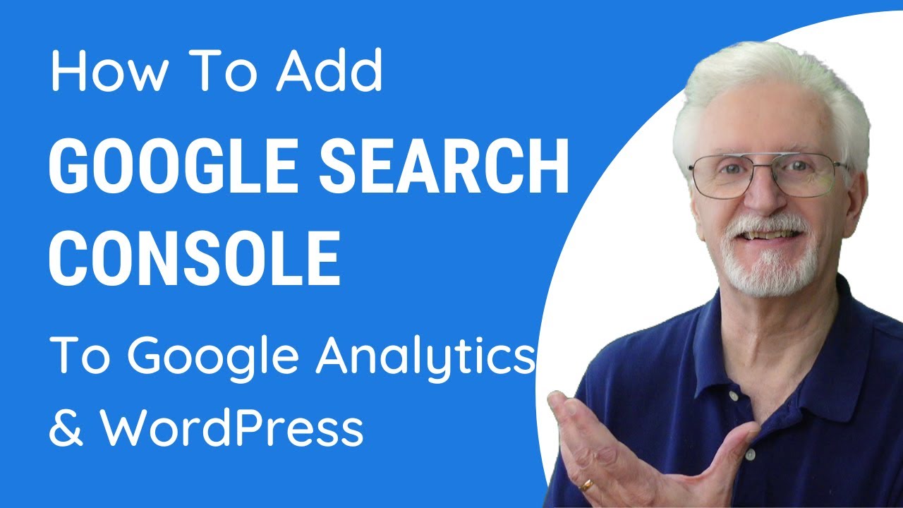 How to Add Google Search Console to WordPress and Analytics