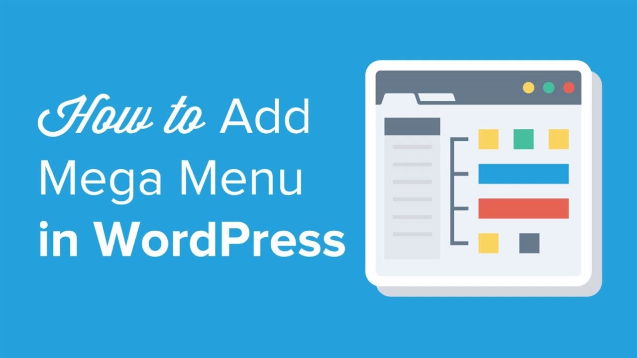 How to Add a Mega Menu on Your WordPress Site