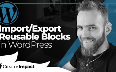 How to Export & Import Reusable Blocks (from one WordPress Website to another!)