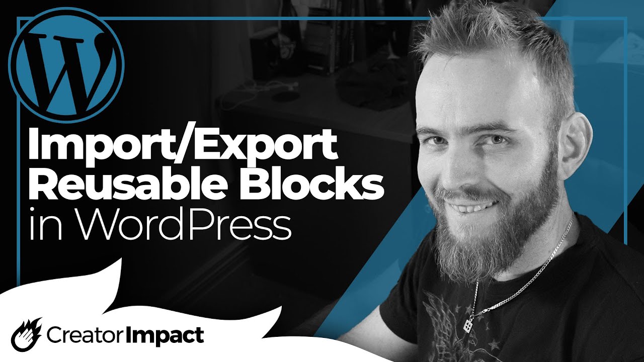 How to Export & Import Reusable Blocks (from one Wordpress Website to another!)