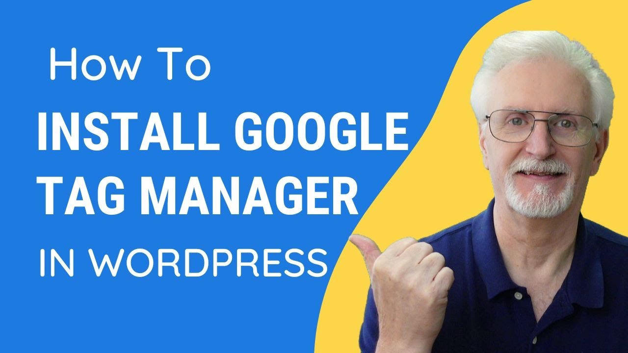 How to Install Google Tag Manager in WordPress [2022]