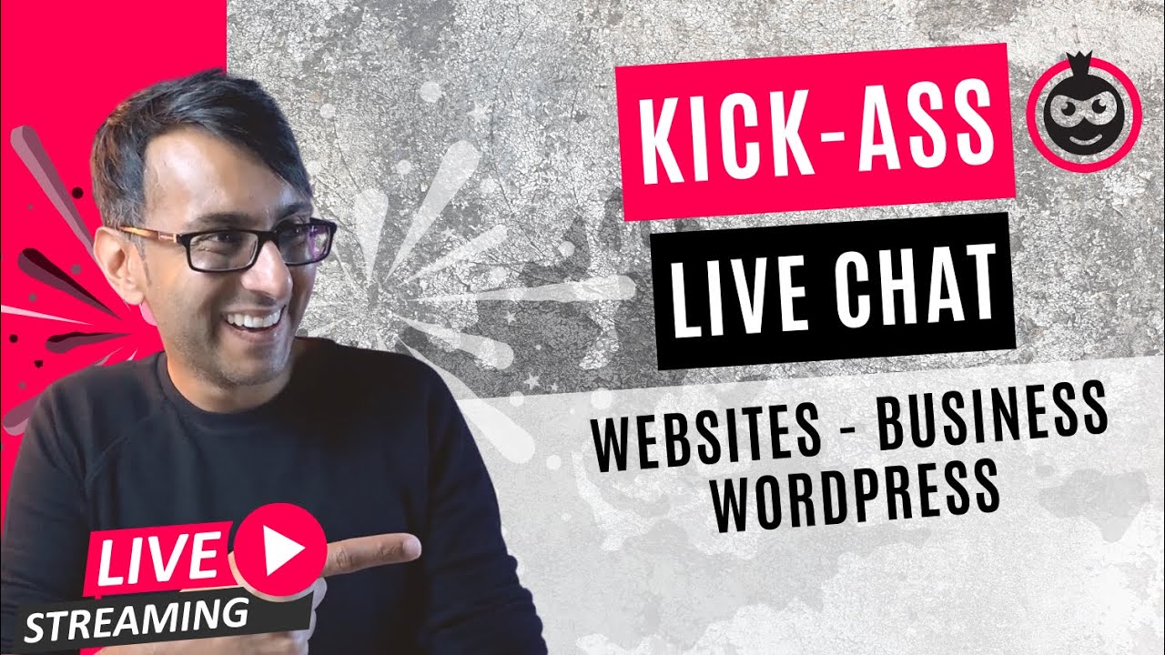 Kick-Ass Live Chat - 1st Nov 2022 -  Ask Me Anything - Websites #Wordpress