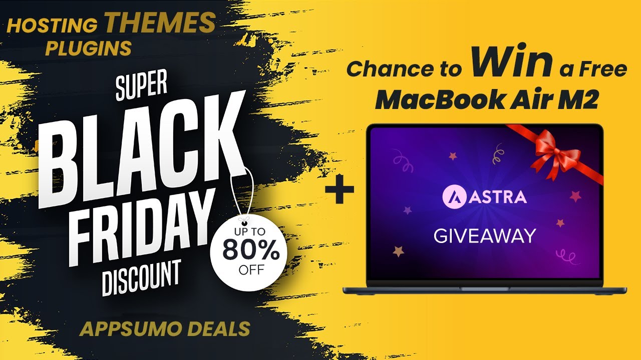 MacBook Air M2 Giveaway + Black Friday & Cyber Monday 2022 Deals on  Hosting, Theme, Plugin, AppSumo