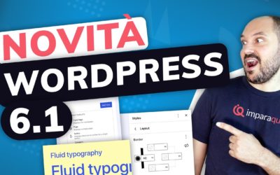 NOVITÀ WordPress 6.1 ⚡︎ Tipografia fluida, miglioramenti FSE e tanto altro!