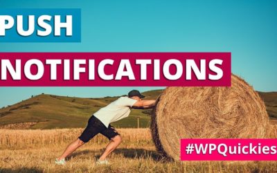 Using Push Notifications With WordPress – WPQuickies