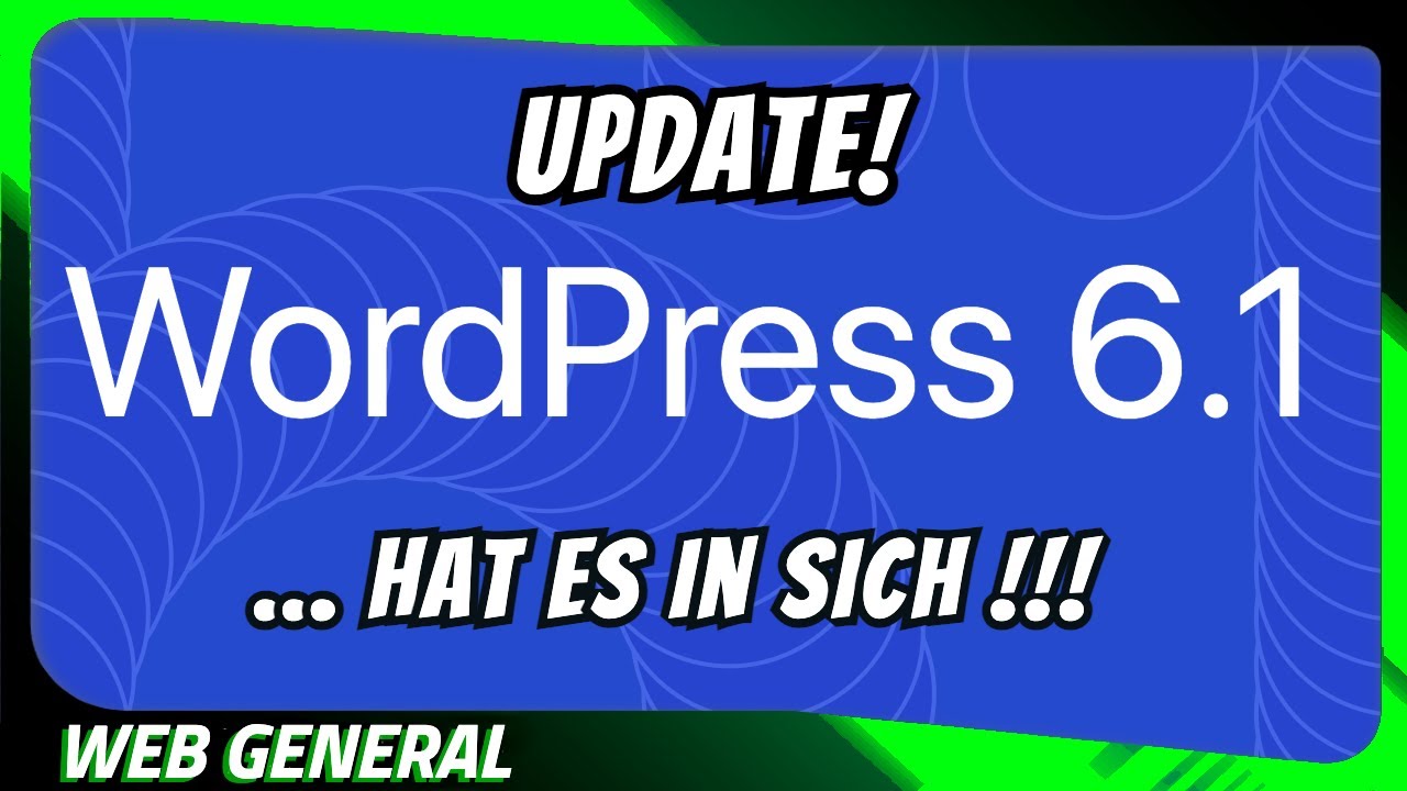 WordPress 6.1 Update · Alle Neuheiten in 5 Minuten!