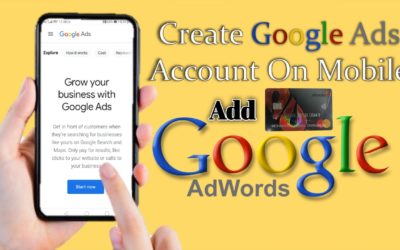 Digital Advertising Tutorials – How To Create Google Ads Account In Mobile With Add Credit Card 2022 ! Google Ads