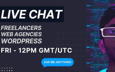 Ask Me Anything – Live Chat Friday 16th Dec 2022 – WordPress Freelancers Web Design Agency
