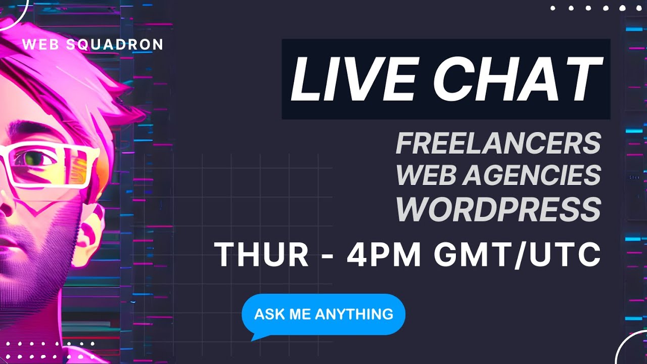 Ask Me Anything - Live Chat Thursday 8th Dec 2022 - Wordpress Freelancers Web Design Agency
