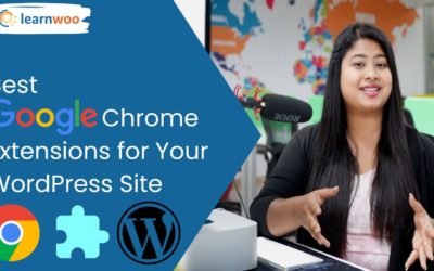Best Google Chrome Extensions for WordPress Site.