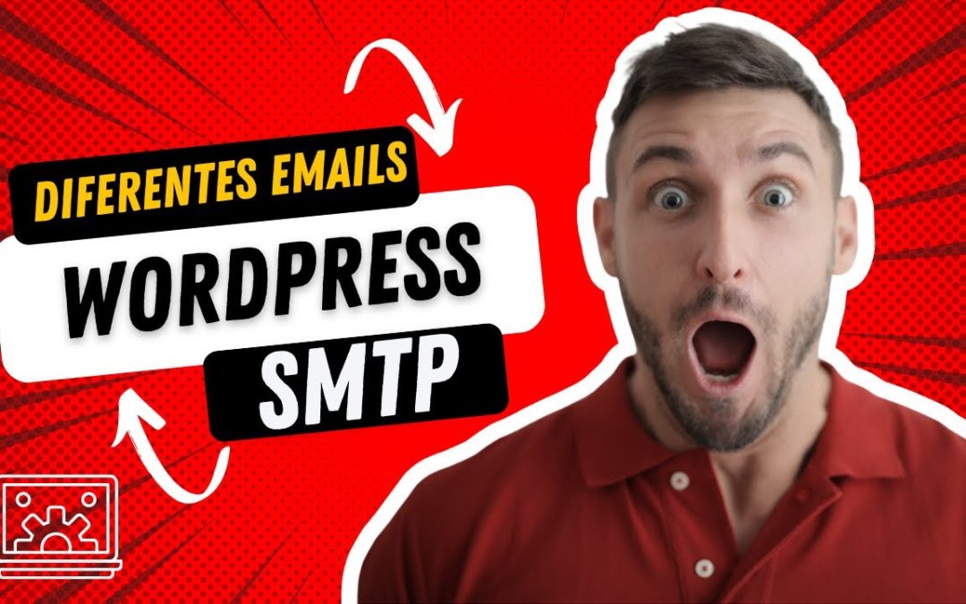 COMO USAR DIFERENTES EMAILS EN WORDPRESS SMTP