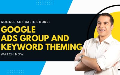 Digital Advertising Tutorials – Ads Group and Keyword Theming | learn Google ads Course 2023
