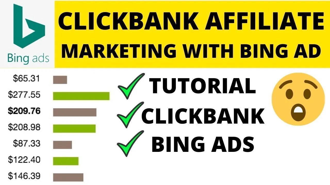 Clickbank Affiliate Marketing with Microsoft Bing Ads Full Tutorial - $100/Day 2022
