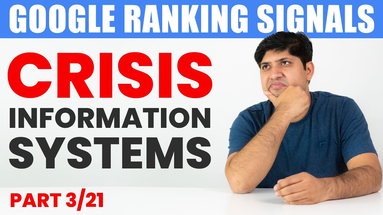 Crisis Information Systems | Part 3 | Google Ranking Signals Explained | Google Ranking Factors