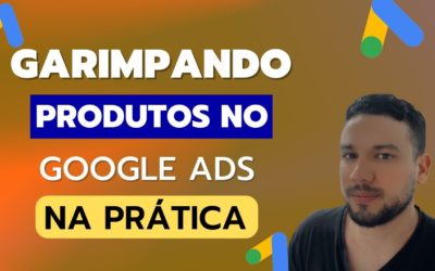 Digital Advertising Tutorials – GOOGLE ADS: Como Encontrar Produtos Para Vender no Google Ads