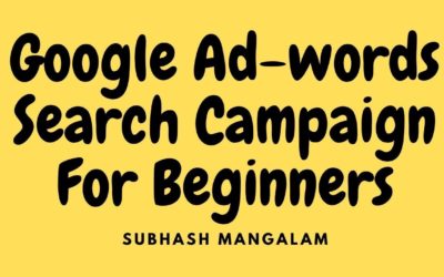 Digital Advertising Tutorials – Google Ad-words Search Campaign For Beginners  | Google Ads Tutorial for Beginners  | Search Ads