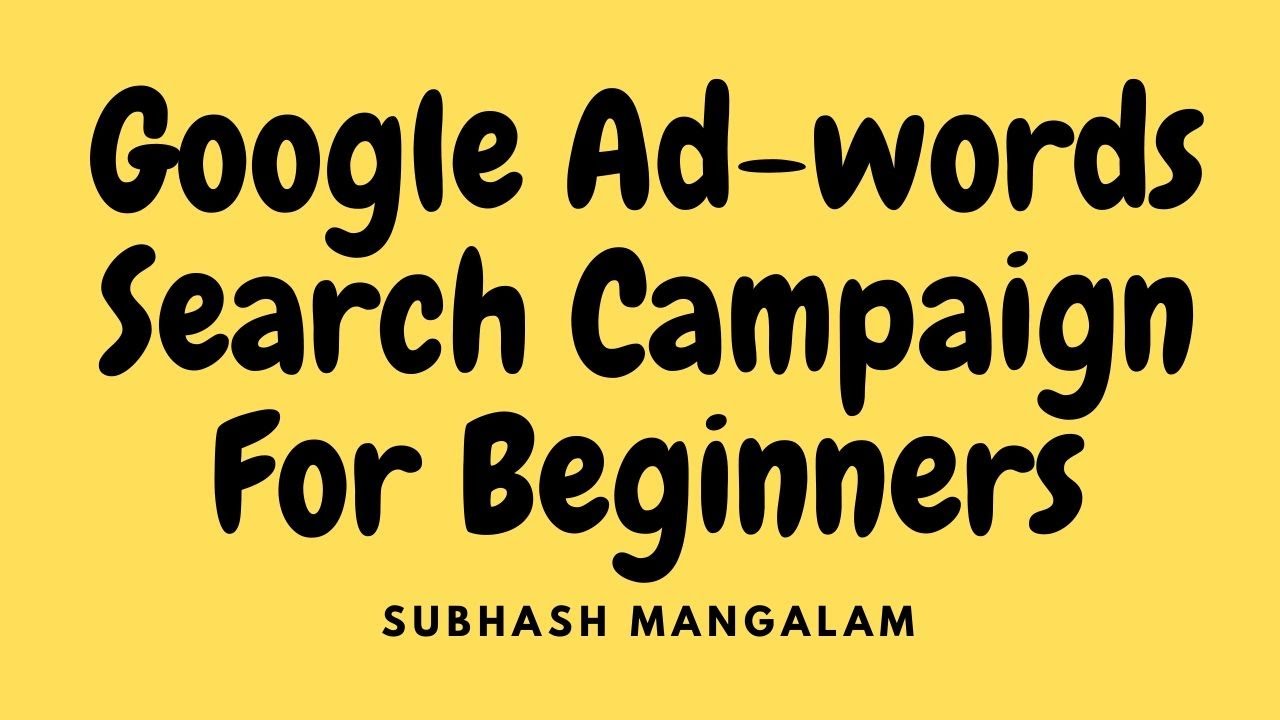 Google Ad-words Search Campaign For Beginners  | Google Ads Tutorial for Beginners  | Search Ads